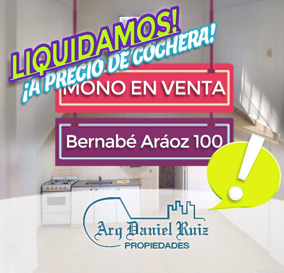 ¡¡¡SUPEROFERTA!!! Monoambiente en Venta en Bernabe Araoz 100 ¡LIQUIDAMOS a precio de una cochera!